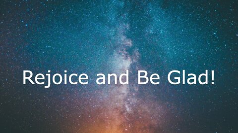 Luke 6:17-26 - Rejoice and Be Glad - February 13, 2022