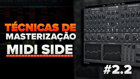 MASTERIZAÇÃO - APRENDA A USAR O MIDI-SIDE