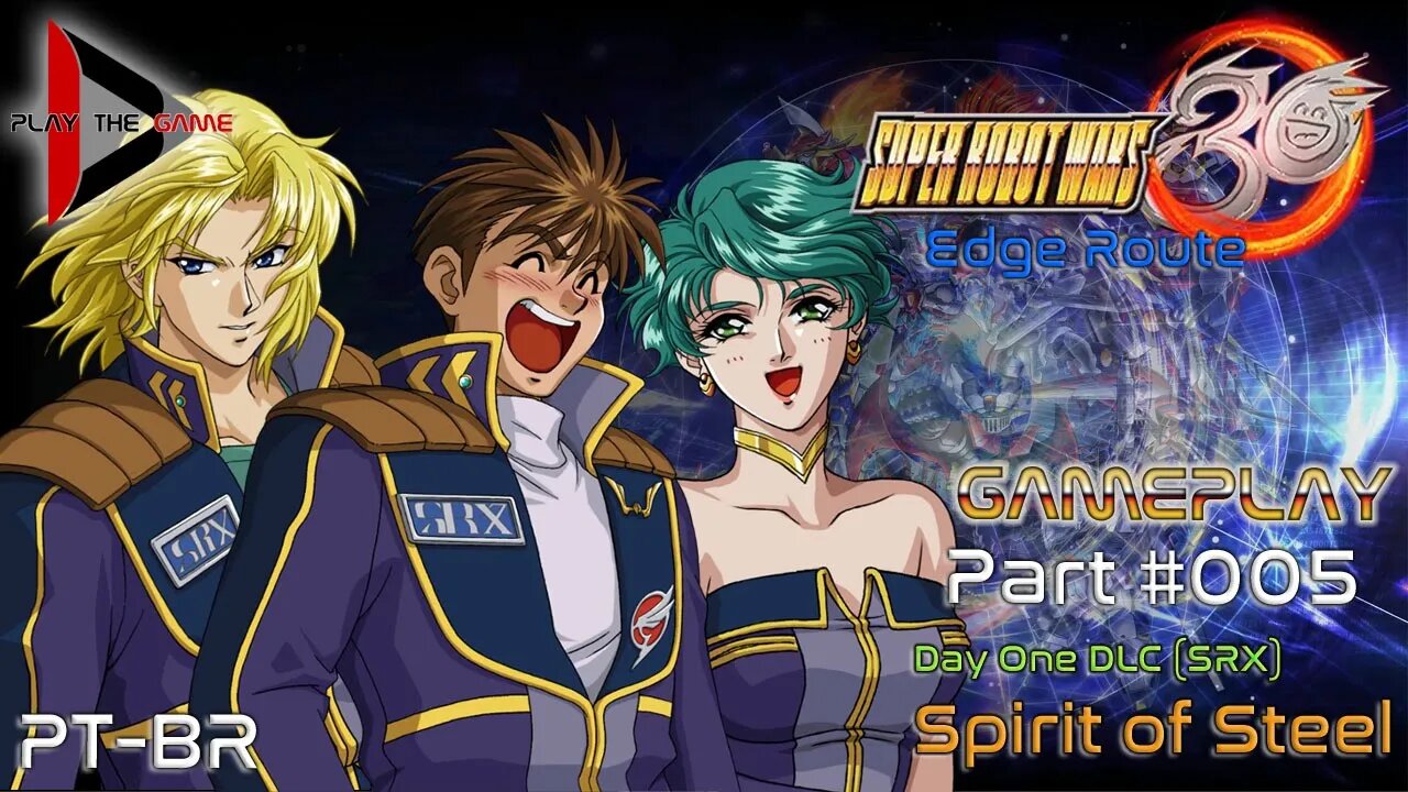 Super Robot Wars 30: #005 Day 1 DLC SRX - Spirit of Steel [PT-BR][Gameplay]