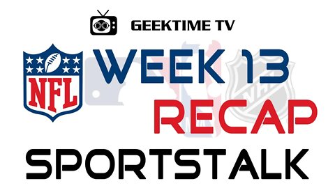 NFL Week 13 Recap