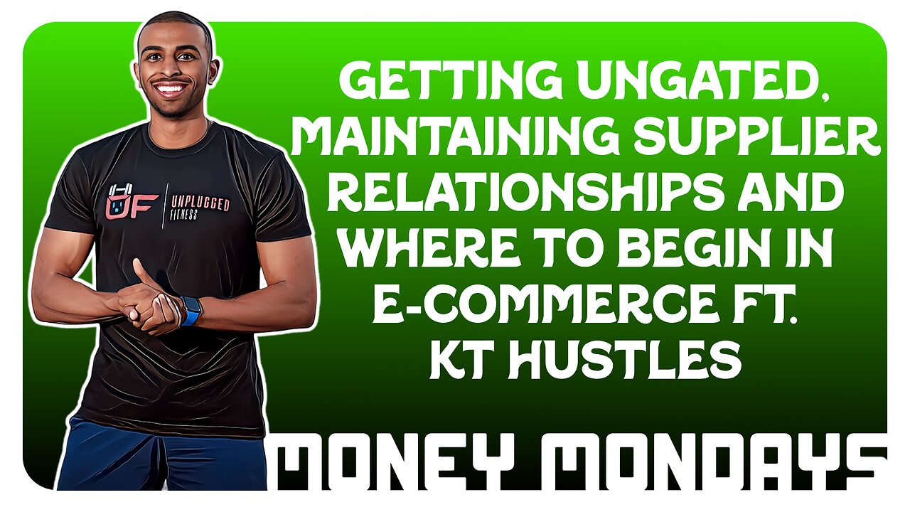 F&F Money Mondays: Getting Ungated, Maintaining Relationships & Beginning In E-Commerce