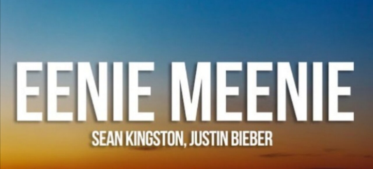 Sean Kingston, Justin Bieber - Eenie Meenie (Lyrics)