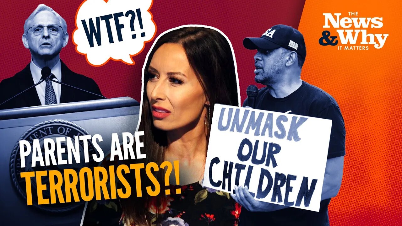 FBI MOST WANTED Includes ... Conservative Parents?! | The News & Why It Matters | 5/12/22
