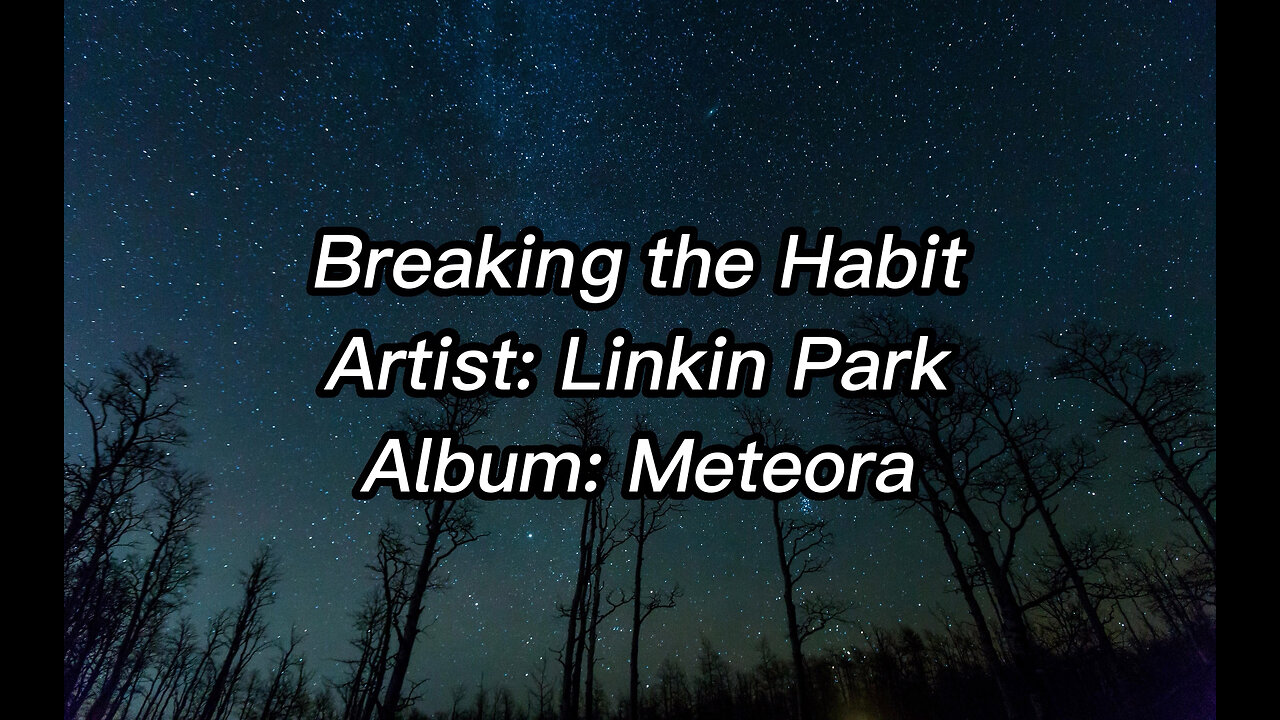 Linkin Park - Breaking The Habit Lyrics