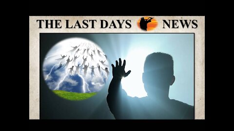 Rapture in 2021?…This Event Will Rock and Shock the World!