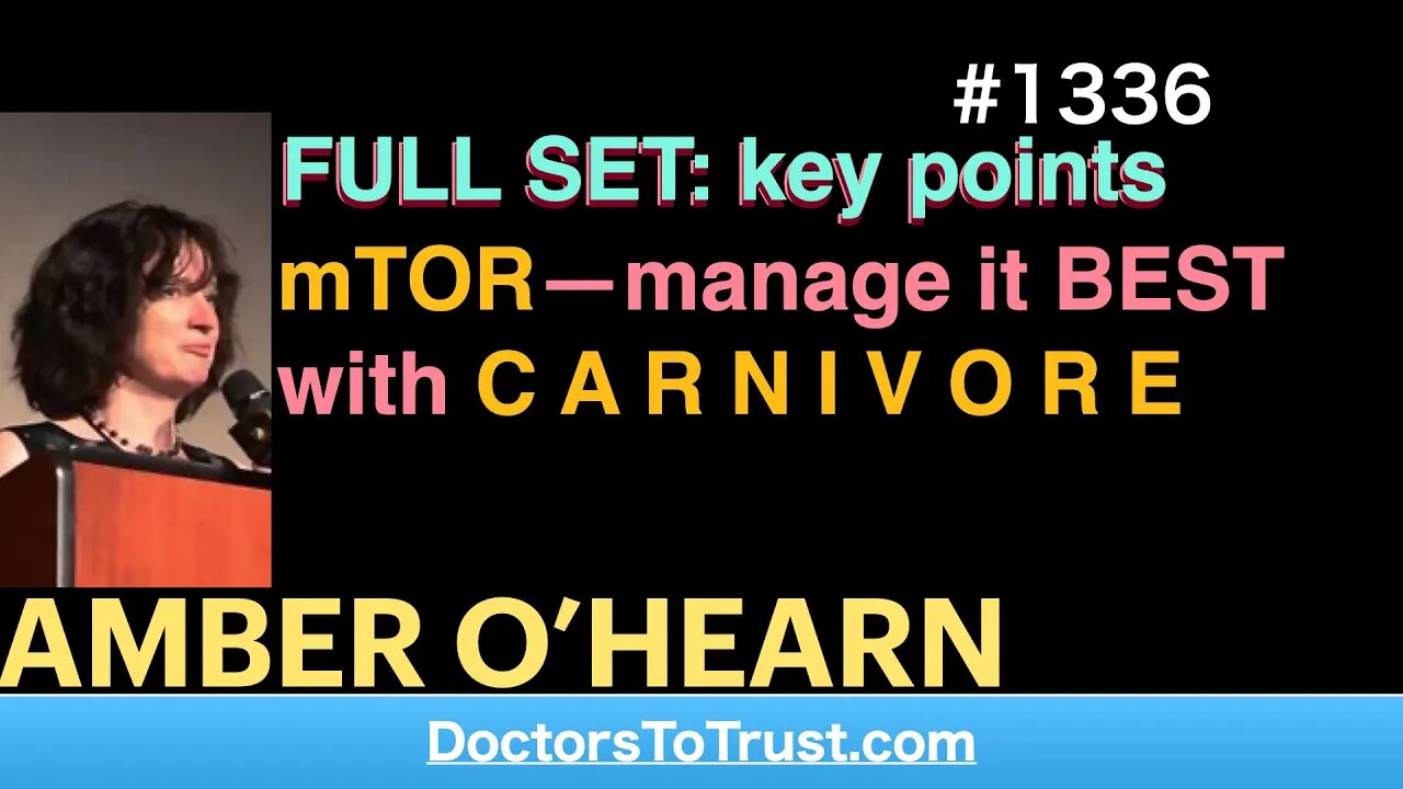 AMBER O’HEARN | FULL SET: key points mTOR—manage it BEST with C A R N I V O R E