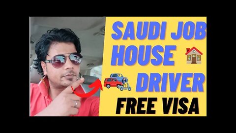 Saudi House Driver Job | Urgent Requirement For Fresher House Driver Job in Saudi Arabia