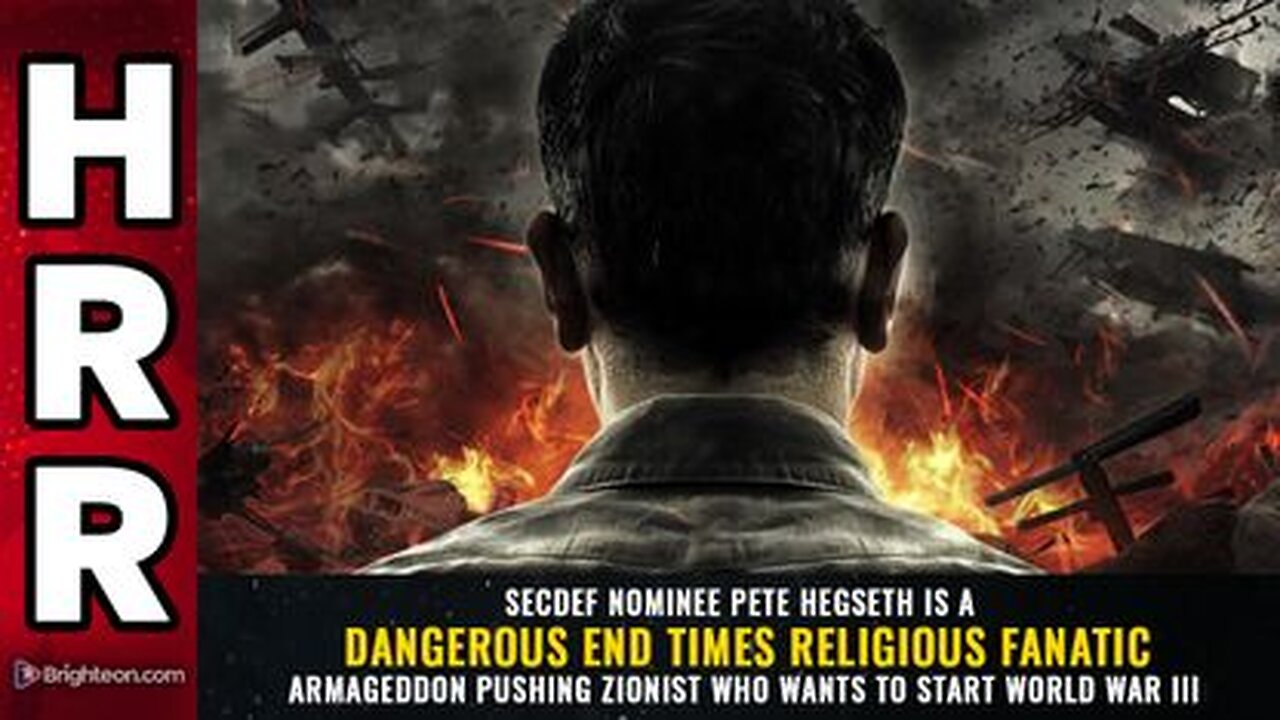 SecDef nominee Pete Hegseth is a dangerous End Times religious fanatic