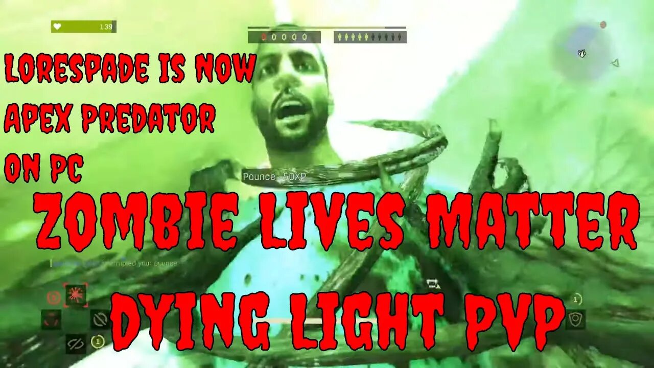 Zombie Lives Matter Dying Light Player Vs Player Live Stream