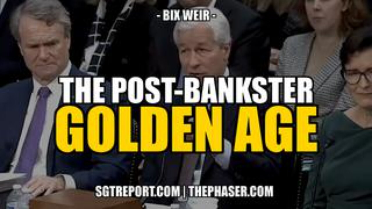 THE POST-BANKSTER GOLDEN AGE -- Bix Weir