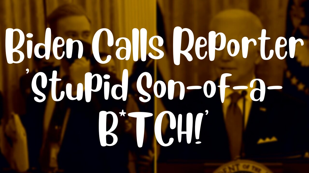 Biden Caught On Hot Mic Calling Peter Doocey "STUPID SON-OF-A-B****"