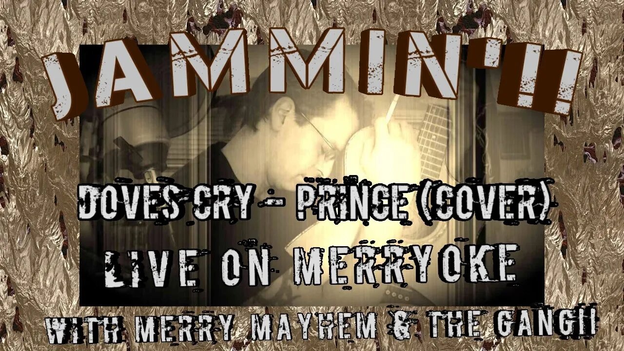 Jammin'!! When Doves Cry - Prince (Cover) Live on Merryoke with Merry Mayhem and the Gang!