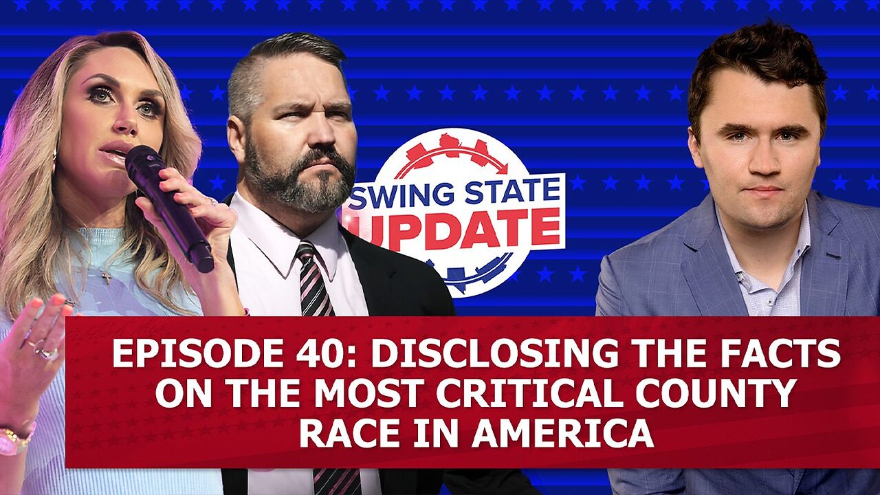 Episode 40: Disclosing the Facts on the Most Critical County Race in America