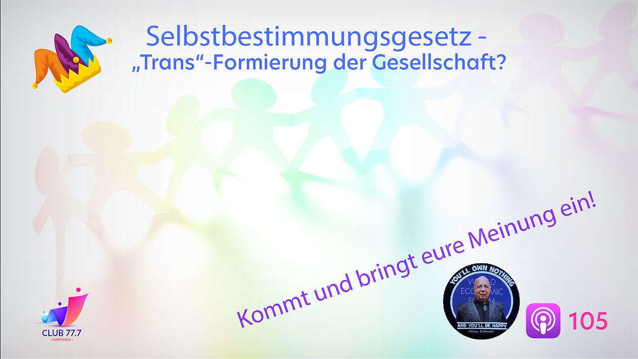 #105: #Selbstbestimmungsgesetz - #Trans-Formierung der Gesellschaft?