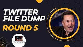 Twitter Files Dump Round 5