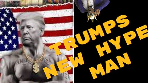 Trumps NEW hype man