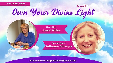 Own Your Divine Light Show Season 3 with Julianne Gillespie