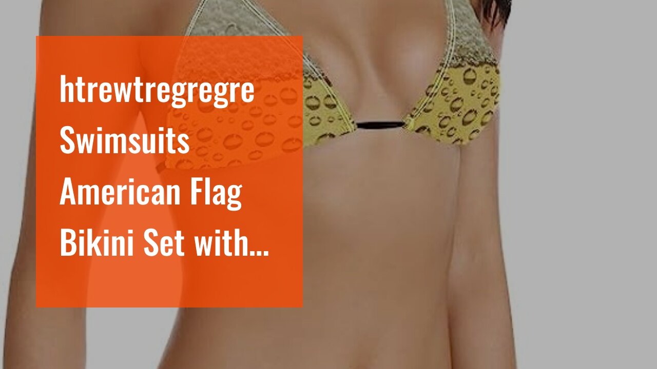 htrewtregregre Swimsuits American Flag Bikini Set with Bra and Strappy Triangle Briefs for Wome...