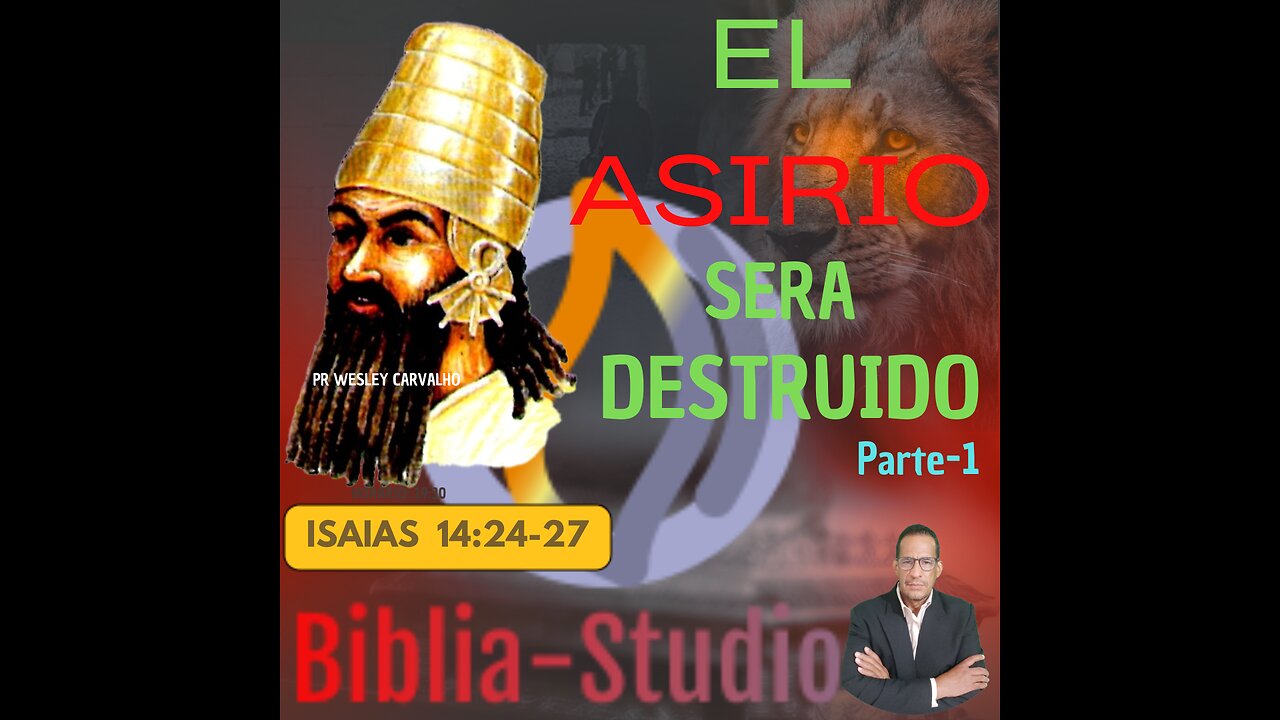 EL-ASIRIO-SERA-DESTRUIDO-Parte-1