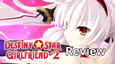 Destiny Star Girlfriend 2 Review | The Airhead Magical Girl Route