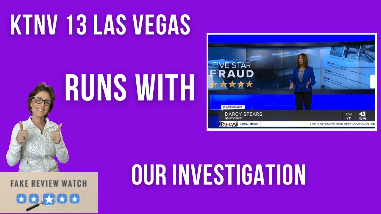 KTNV Las Vegas Runs with Fake Review Watch Investigation: See How Big Tech Reacts