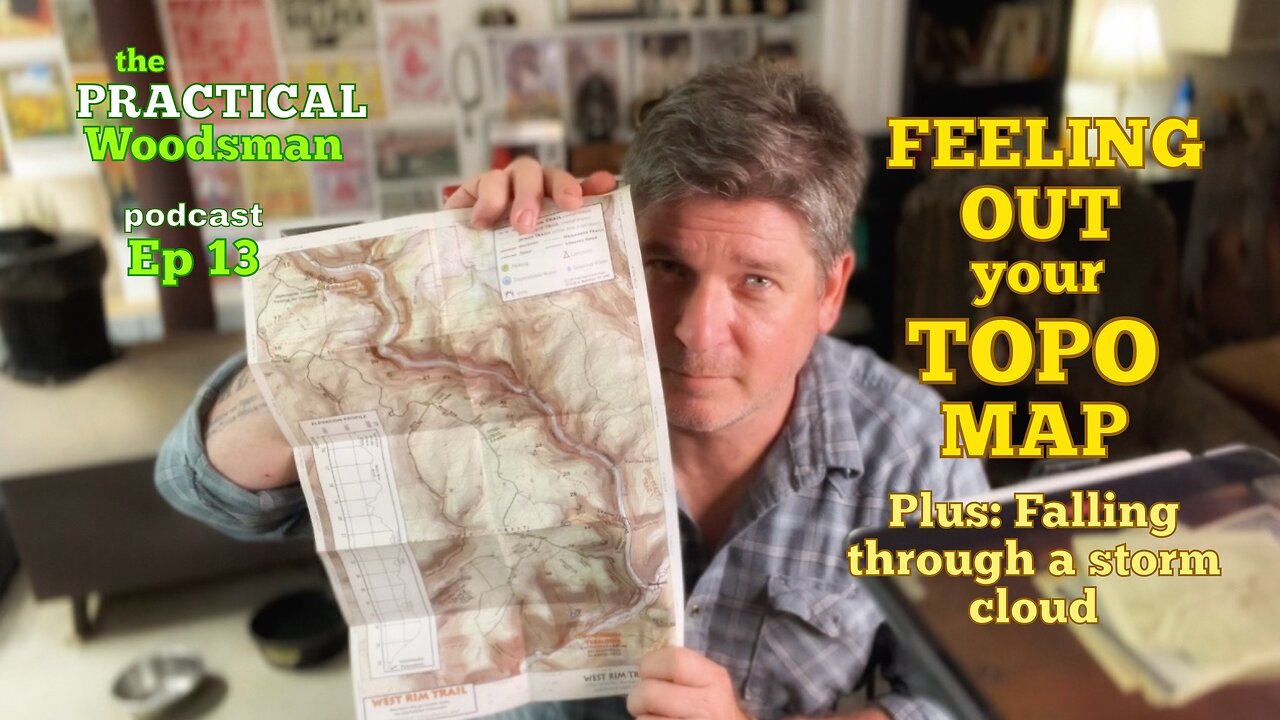 Ep 13: Feeling Out Your Topo Map