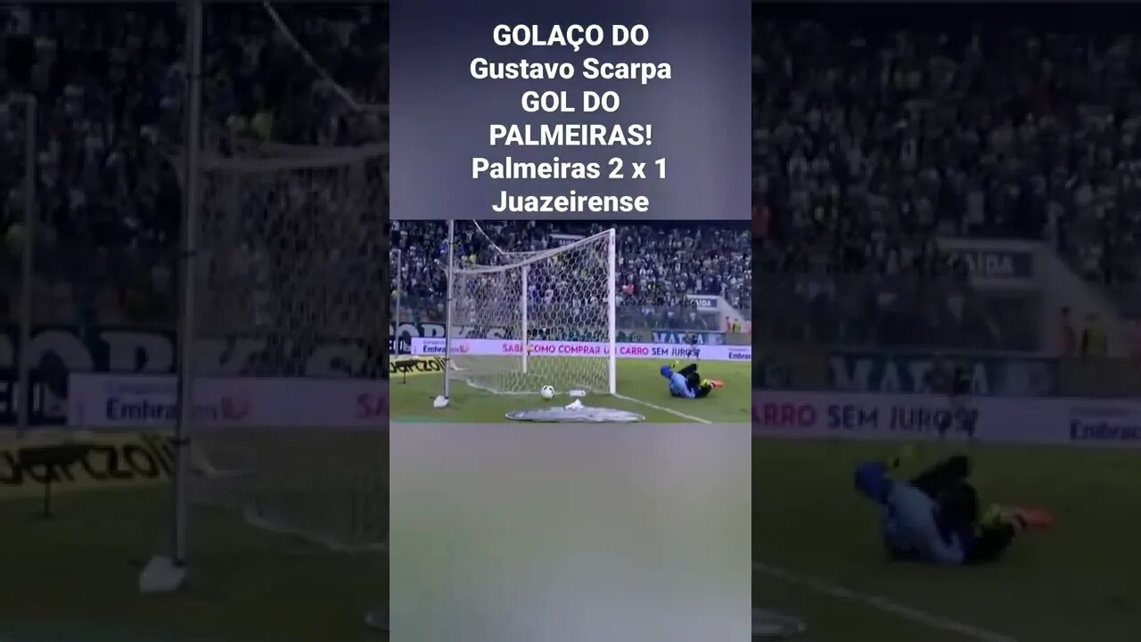 GOLAÇO DO Gustavo Scarpa GOL DO PALMEIRAS! Palmeiras 2 x 1 Juazeirense