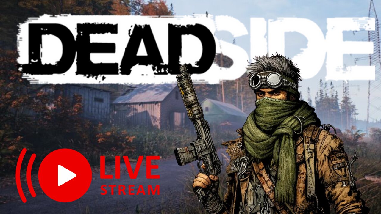 DeadSide 1.0 Launch Exclusive on Rumble