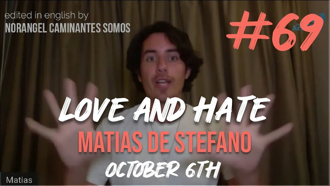 Understanding Love & Hate | Matías De Stefano