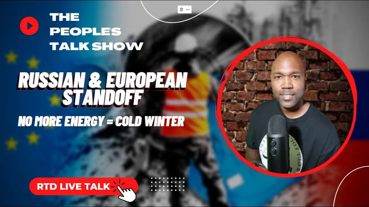 Russia Delivers An Energy Ultimatum | Stop Sanctions or Freeze (RTD Live Talk)