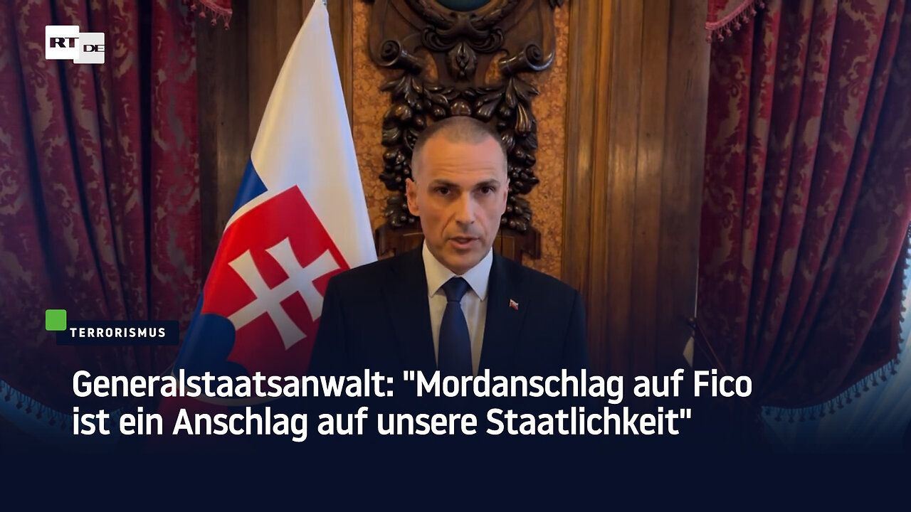 Generalstaatsanwalt: "Mordanschlag auf Fico ist ein Anschlag auf unsere Staatlichkeit"