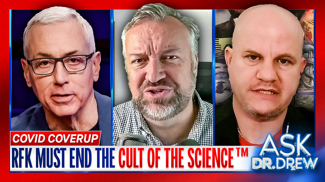 Justin Hart: The Science™ Is A New Cult Religion & Robert F. Kennedy Jr.’s HHS Must End It w/ Josh Bernstein – Ask Dr. Drew