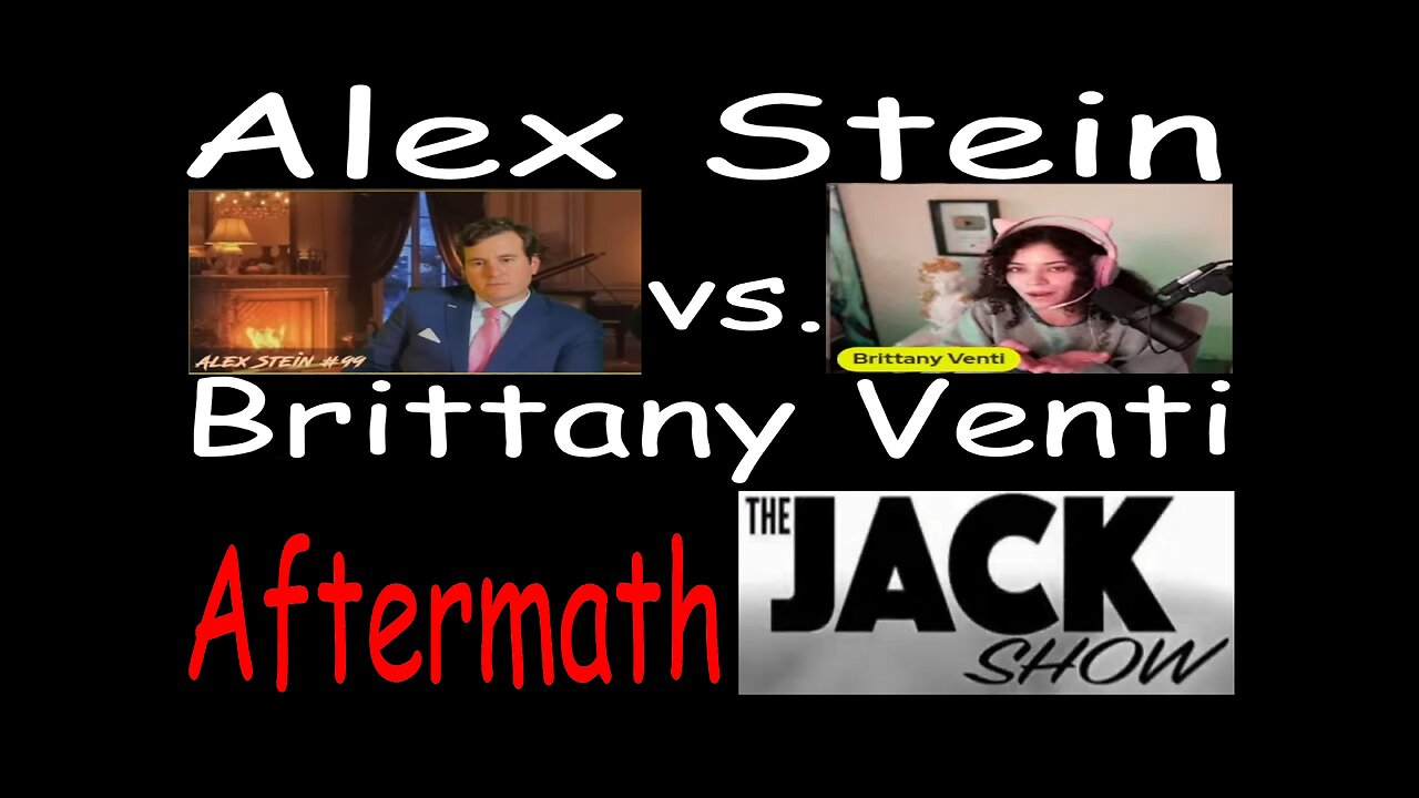 Alex Stein vs Brittany Venti Aftermath on the JACK Show