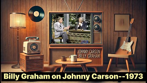 Classics: Billy Graham on Johnny Carson 6/13/1973 -- TV and Movies