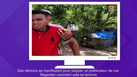 Des démons se manifestent pour stopper un évangélisateur de rue. Regardez comment cela se termine.