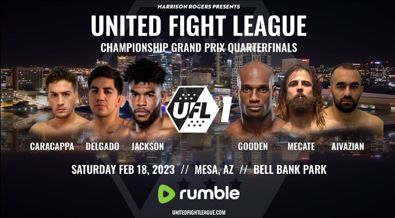 UFL 1 - CHAMPIONSHIP GRAND PRIX QUARTERFINALS | United Fight League