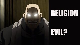 Analyzing Religion ( Full Metal Alchemist Brotherhood )