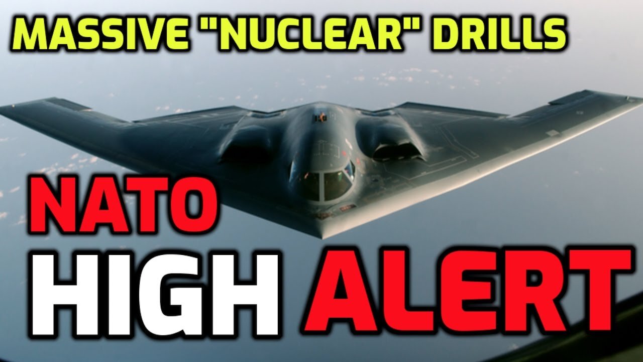 NATO BOMBERS on HIGH ALERT - Run MASSIVE "NUCLEAR" DRILLS in Europe