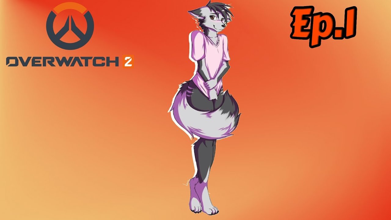 Overwatch 2[Ep.1]reminder, I'm gonna get a femboy w/Tailsly&Rosey