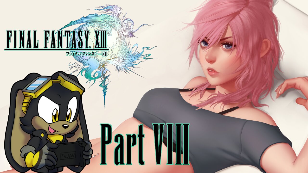 Final Fantasy XIII | Part 08 | PC | First Time Playthrough - Epic Journey through Cocoon