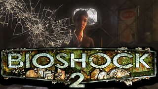 Reaching Tenenbaum - Bioshock 2 (STREAM HIGHLIGHTS)