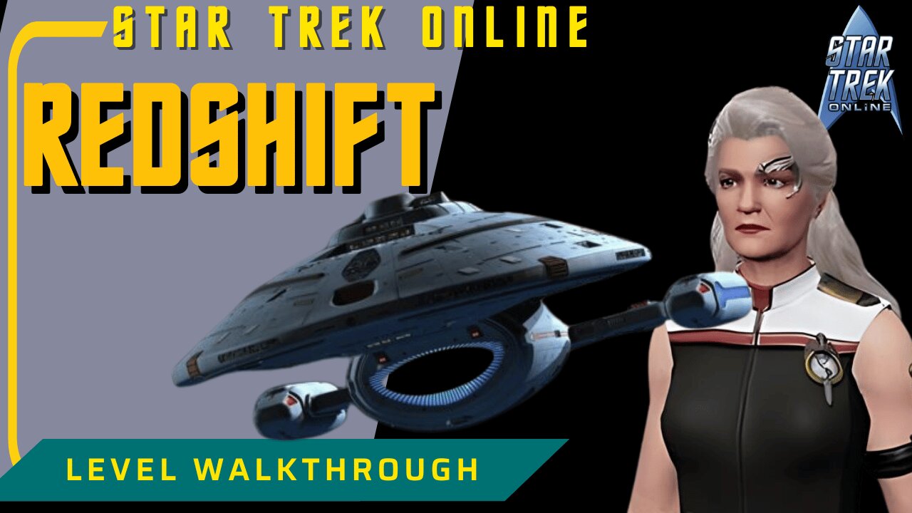 Redshift - Star Trek Online Campaign Gameplay