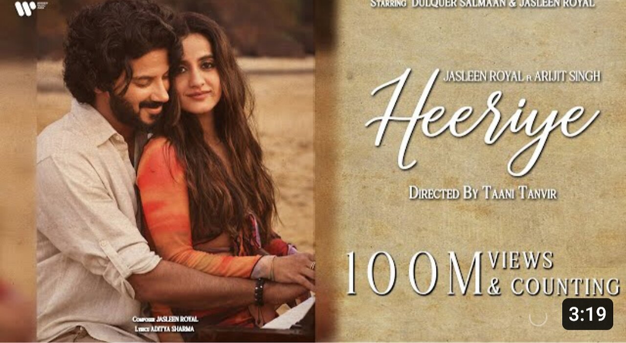 Heeriye (Official Video) Jasleen Royal ft Arijit Singh- Dulquer