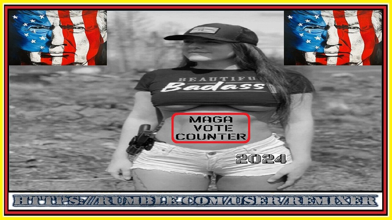 MAGA VOTE COUNTER 2024 (set Quality 1280x720 2.1 mbps to see video)