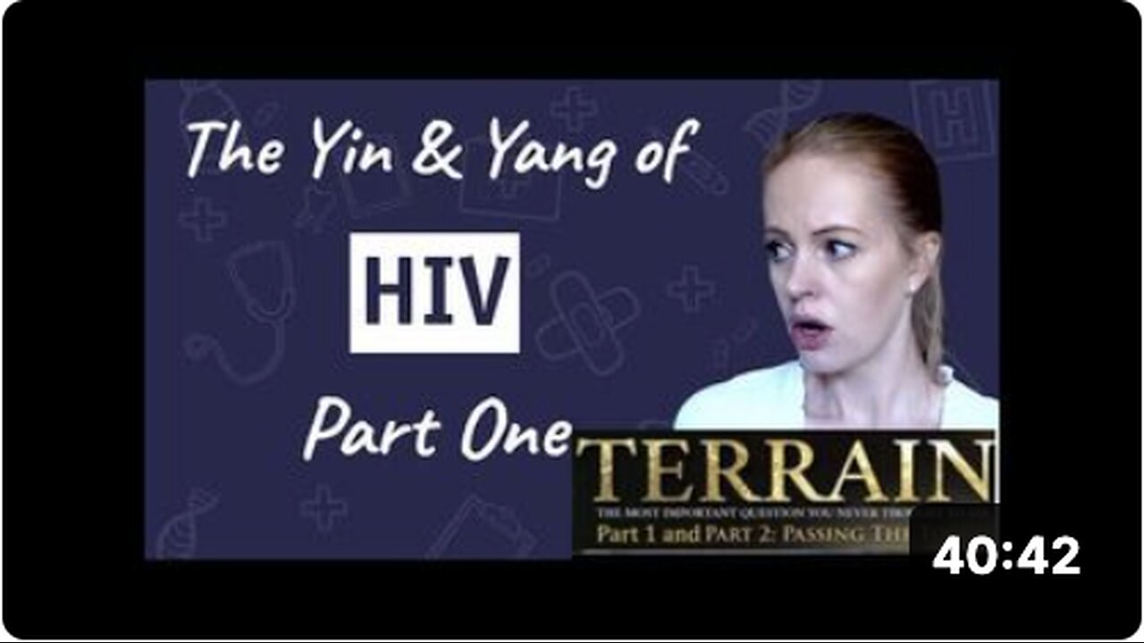 Dr. Sam Bailey: The Yin & Yang of HIV - Part One