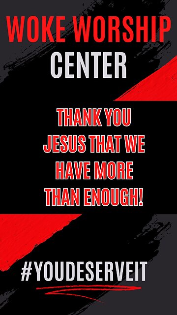 Thank You Jesus that we have more than enough!