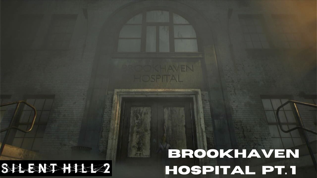 Silent Hill 2 (REMAKE) Part 5 Brookhaven Hospital