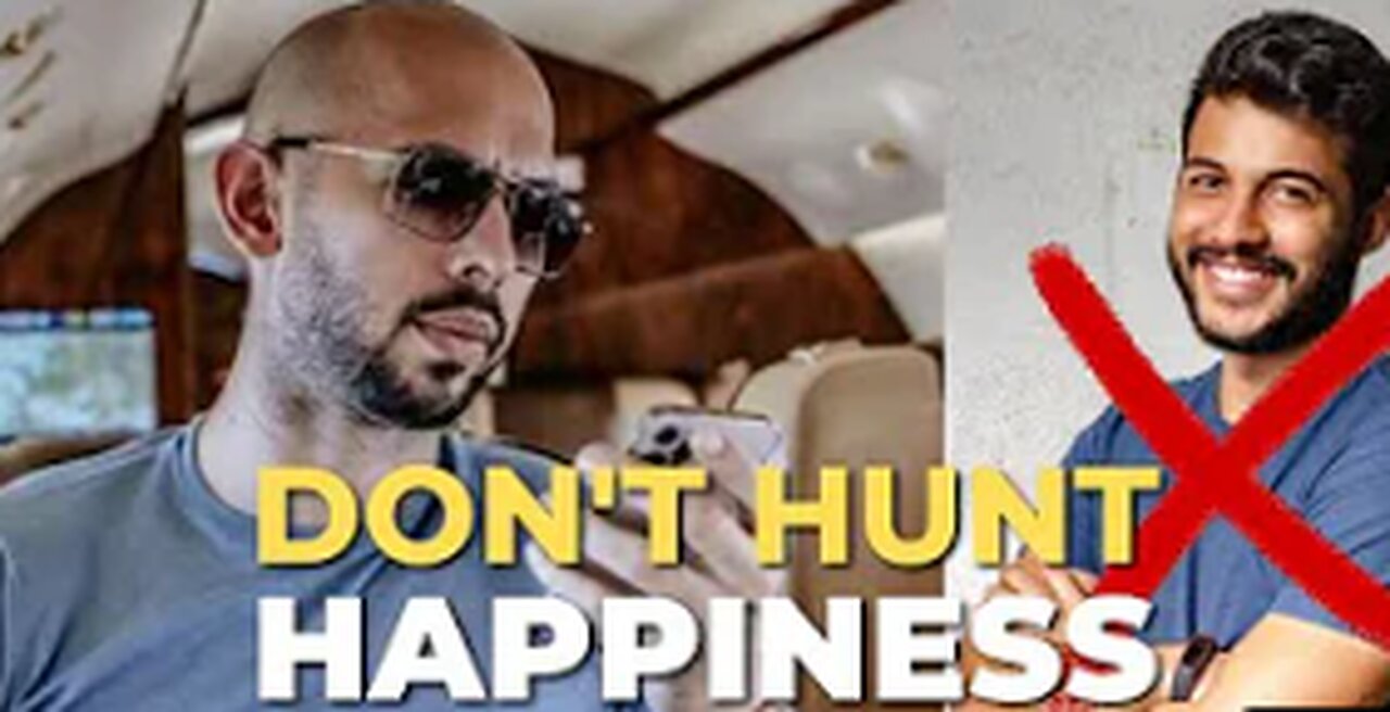 Don't Hunt Happiness - Andrew Tate Motivational Speech