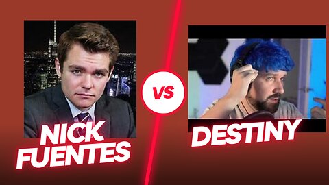 nick fuentes vs destiny debate part 2 reaction