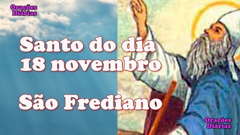 Santo do dia 18 de novembro, São Frediano